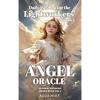 ANGEL ORACLE 44-angel messages:Daily Wisdom for the Lightworkers Journey English-Japanese: Oracle Book Vol1 (Japanese Edition) ANGEL ORACLE 44-angel messages:Daily Wisdom for the Lightworkers Journey English-Japanese: Oracle Book Vol1 (Japanese Edition) Kindle Paperback