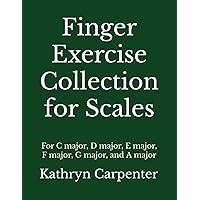 Finger Exercise Collection for Scales Finger Exercise Collection for Scales Paperback