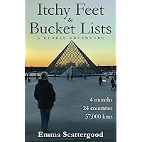 Itchy Feet & Bucket Lists: A Global Adventure