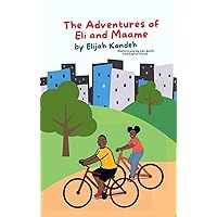 The Adventures of Eli & Maame