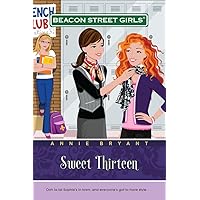 Sweet Thirteen (Beacon Street Girls #16) Sweet Thirteen (Beacon Street Girls #16) Paperback