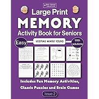 Memory Activity Book for Seniors Large Print: With Easy Puzzles and Activities, Including a Variety of Memory Games, Sudoku, Word Searches, Cryptograms and Lots More