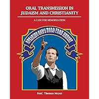 Oral Transmission in Judaism and Christianity Oral Transmission in Judaism and Christianity Paperback Mass Market Paperback