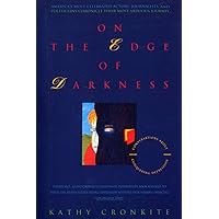 On the Edge of Darkness: Conversations About Conquering Depression On the Edge of Darkness: Conversations About Conquering Depression Paperback Hardcover