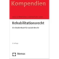 Rehabilitationsrecht: Ein Studienbuch für soziale Berufe (German Edition) Rehabilitationsrecht: Ein Studienbuch für soziale Berufe (German Edition) Kindle Paperback