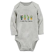 I Wet My Plants Funny Rompers Newborn Baby Bodysuits Infant Jumpsuits Outfits Clothes Long Sleeves