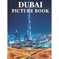Dubai Picture Book: 100 Beautiful Images of the City, Landscapes, Architecture and More - Great Gift or Hardcover Coffee Table Book Dubai Picture Book: 100 Beautiful Images of the City, Landscapes, Architecture and More - Great Gift or Hardcover Coffee Table Book Hardcover Paperback