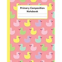 Primary Composition Notebook: Duck Handwriting Practice Paper With Dotted Mid Line And Drawing Space For Grades K-2 | Duck Draw And Write Journal For Kids | 120 Pages | 8.5 x 11 In