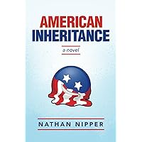 American Inheritance: A Novel American Inheritance: A Novel Paperback Kindle Hardcover