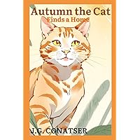 Autumn the Cat: Finds a Home Autumn the Cat: Finds a Home Paperback