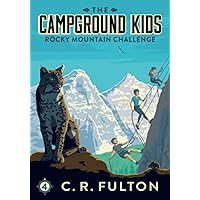 Rocky Mountain Challenge (The Campground Kids: National Park Adventures) Rocky Mountain Challenge (The Campground Kids: National Park Adventures) Paperback Library Binding
