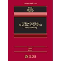 Federal Taxes on Gratuitous Transfers Law and Planning: Law and Planning (Aspen Casebook Series) Federal Taxes on Gratuitous Transfers Law and Planning: Law and Planning (Aspen Casebook Series) Kindle Paperback