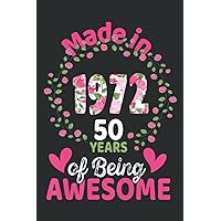 50 Years Old 50Th Birthday Born in 1972 Women Girls Floral: Daily Planner Journal: Notebook Planner, To Do List, Daily Organizer, 108 Pages (6
