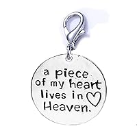 Memorial Charm for Your Lost Ones a piece of my heart lives in heaven Clip on lobster clasp charm