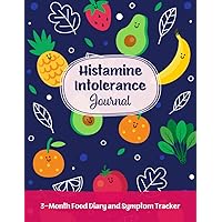 Histamine Intolerance Journal: 3-Month Food Diary and Symptom Tracker in 8.5”x11” size | Cute Histamine Intolerance Journal: 3-Month Food Diary and Symptom Tracker in 8.5”x11” size | Cute Paperback