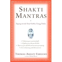 Shakti Mantras: Tapping into the Great Goddess Energy Within Shakti Mantras: Tapping into the Great Goddess Energy Within Paperback Kindle Audible Audiobook