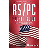 RS/PC Pocket Guide: Articulation Guide for Law Enforcement (Search & Seizure Survival Guides) RS/PC Pocket Guide: Articulation Guide for Law Enforcement (Search & Seizure Survival Guides) Paperback Kindle