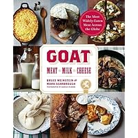 Goat: Meat, Milk, Cheese Goat: Meat, Milk, Cheese Hardcover Kindle