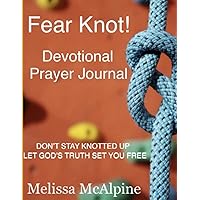 Fear Knot!: Devotional Prayer Journal