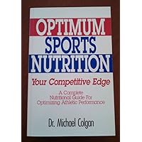 Optimum Sports Nutrition: Your Competitive Edge Optimum Sports Nutrition: Your Competitive Edge Paperback Mass Market Paperback