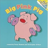 Big Pink Pig (Pictureback(R)) Big Pink Pig (Pictureback(R)) Paperback
