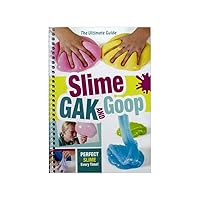 Slime, Gak & Goop Slime, Gak & Goop Kindle Spiral-bound