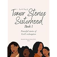 The Tamar Stories Sisterhood : Book 1 The Tamar Stories Sisterhood : Book 1 Kindle Paperback