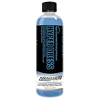 Nanoskin Hyper Dress Hyper Concentrated Dressing 16 Oz. | Works on Vinyl, Rubber, Plastic, Tires and Trim for Cars, Trucks, Motorcycles, RVs & More | Sprayable Dressing for Car Detailing