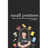 small potatoes: leftover beef from a lovable curmudgeon