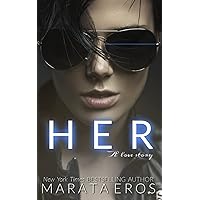 Her : A Love Story: Lesbian Age Gap Romance Crime Drama Novel Her : A Love Story: Lesbian Age Gap Romance Crime Drama Novel Paperback Kindle Audible Audiobook Hardcover