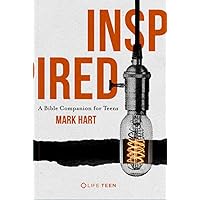 Inspired: A Bible Companion for Teens Inspired: A Bible Companion for Teens Paperback Kindle