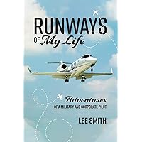 RUNWAYS OF MY LIFE (1) RUNWAYS OF MY LIFE (1) Paperback Kindle