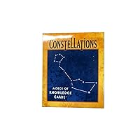 Constellations: A Deck of Knowledge Cards Constellations: A Deck of Knowledge Cards Cards