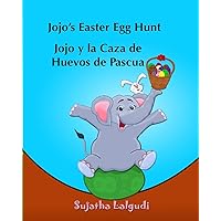 Children's Spanish book: Jojo's Easter Egg Hunt. Lolo y la Caza de Huevos de Pas: Libros para niños.Spanish childrens book,(Cuentos para Dormir 3 a 8 ... kids.Easter book Spanish (Spanish Edition) Children's Spanish book: Jojo's Easter Egg Hunt. Lolo y la Caza de Huevos de Pas: Libros para niños.Spanish childrens book,(Cuentos para Dormir 3 a 8 ... kids.Easter book Spanish (Spanish Edition) Kindle Paperback