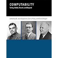 Computability: Turing, Gödel, Church, and Beyond (Mit Press) Computability: Turing, Gödel, Church, and Beyond (Mit Press) Paperback Printed Access Code