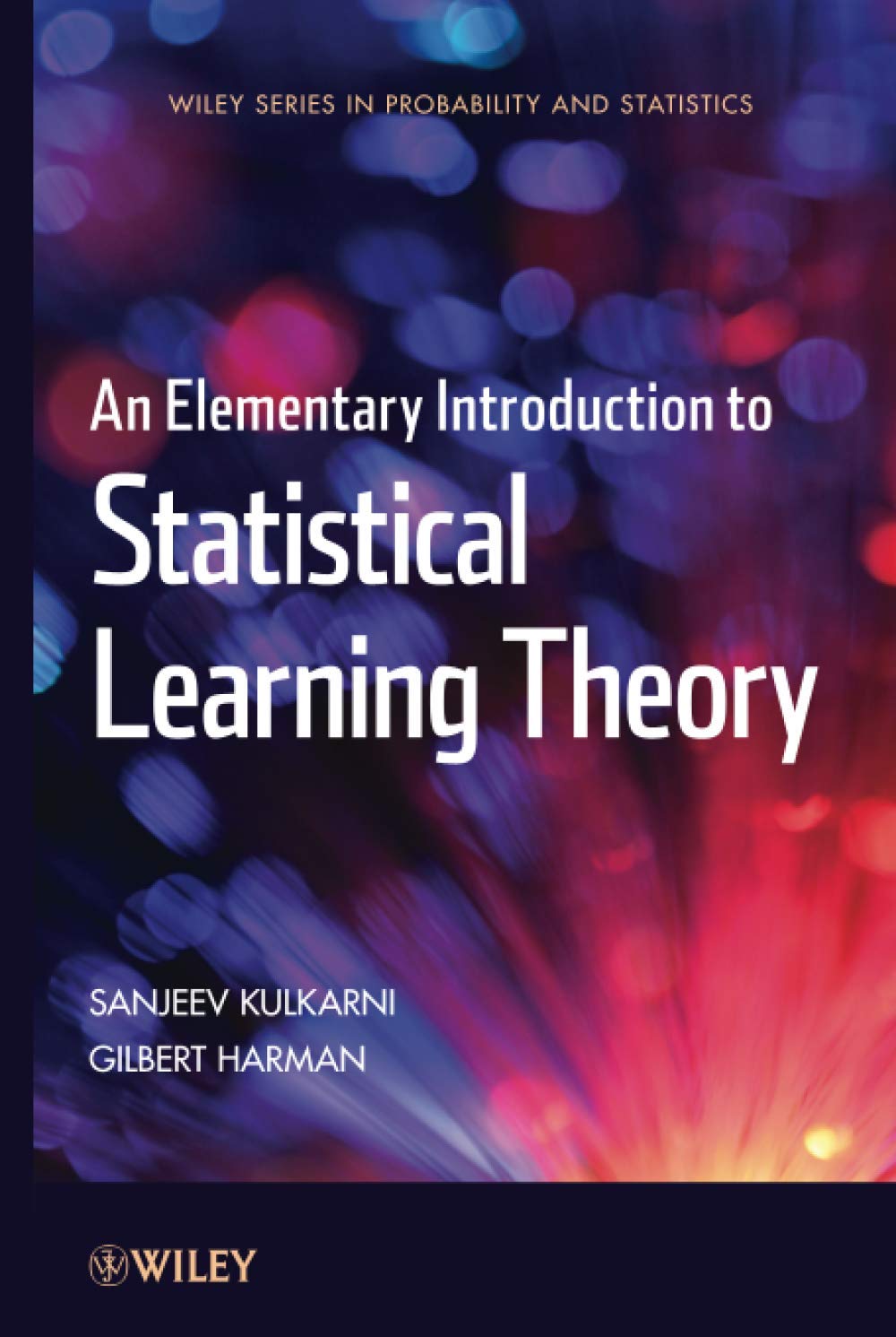 An Elementary Introduction to Statistical Learning Theory