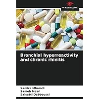 Bronchial hyperreactivity and chronic rhinitis