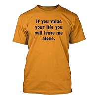 If You Value #250 - A Nice Funny Humor Men's T-Shirt