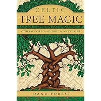 Celtic Tree Magic: Ogham Lore and Druid Mysteries Celtic Tree Magic: Ogham Lore and Druid Mysteries Paperback Audible Audiobook Kindle Audio CD