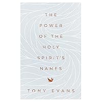 The Power of the Holy Spirit's Names (The Names of God Series)