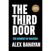 The Third Door: The Mindset of Success The Third Door: The Mindset of Success Audible Audiobook Hardcover Kindle