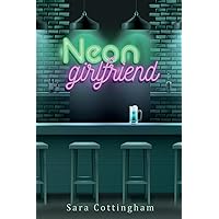 Neon Girlfriend Neon Girlfriend Paperback Kindle
