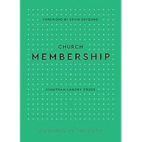Church Membership (Blessings of the Faith)