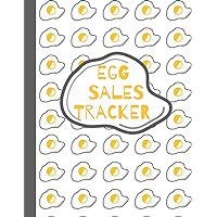 Egg Sales Tracker: Egg Sales Record Book, Keep track of your egg business with this handy ledger, Chicken Egg Tracker and Journal