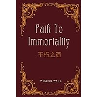 Path To Immortality Path To Immortality Hardcover