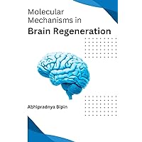 Molecular Mechanisms in Brain Regeneration