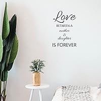 Love Between A Mother and Daughter Wall Stickers 20 Inch Removable DIY Wall Art Decor Inspirational Quote Wall Decal Stickers Mural for Office Bedroom Bar Wall Home Decor