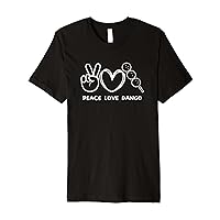 Peace, Love Dango Retro Dango Lover Japanese Food Lover Premium T-Shirt