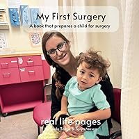 My First Surgery: a book that prepares a child for surgery