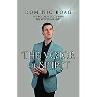 The Voice of Spirit: The Boy Next Door With The Incredible Gift